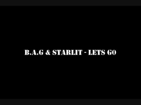 BAG & Starlit - Lets Go / Meeeli