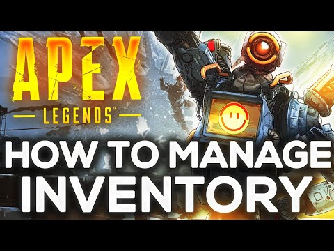 How to Manage Your Inventory With Any Backpack - Apex Legends Season 8