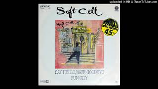 Soft Cell - Fun City