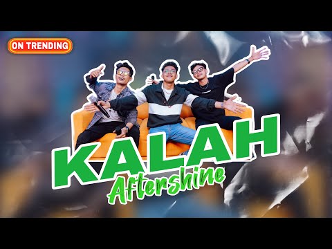 KALAH - Aftershine ft. Tadeus "Lavora" & Fafa "Vadesta"