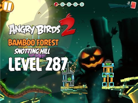 Angry Birds 2 Level 287 Bamboo Forest Snotting Hill 3 Star Walkthrough