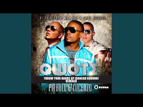 Throw Your Hands Up (Dancar Kuduro)