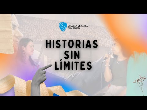 Paula Mayorga | HISTORIAS SIN LÍMITES | Escuela de Artes Don Bosco
