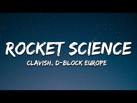 Clavish - Rocket Science (Lyrics) feat. D-Block Europe