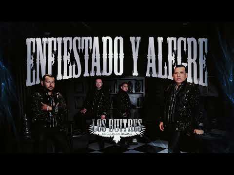 Los Buitres De Culiacan Sinaloa - Enfiestado y Alegre (Video Lyric)