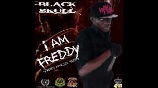 Black Skull - I Am Freddy | Freddy Krueger Riddim | June 2013 |