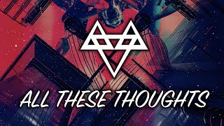 NEFFEX - All These Thoughts [Copyright Free]