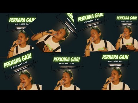 PERKARA GAJI ' Angelbert_Rap - LAKI LAKI BERDOSA  ( OFFICIAL MUSIK VIDEO )