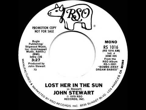 1980 John Stewart - Lost Her In The Sun (mono radio promo 45)