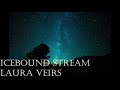 Icebound Stream - Laura Veirs