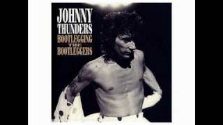 Johnny Thunders -You Can' t Put Your Arms Around A Memory - As Tears Go By