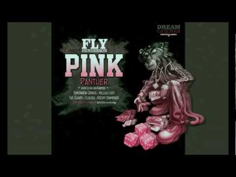 Fly Henderson - Pink Panther (ft. Tomorrow Genius, Killuh Lost, Tae Guapo, Cloud9, Rocky Diamonds)