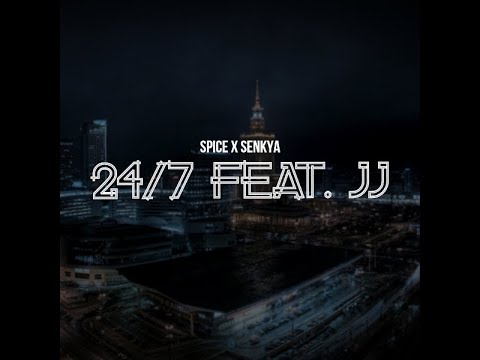 SPICE01 x SENKYA - 24/7 FEAT. JJ
