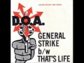 D.O.A.-General Strike