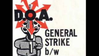 D.O.A.-General Strike