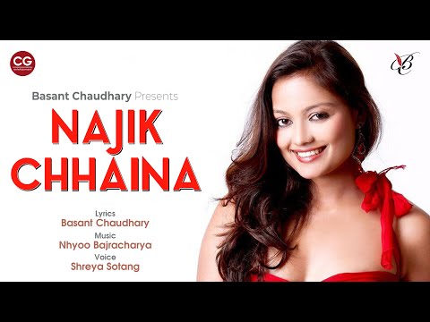 Najik Chaina Shreya Sotang Ft Basant Chaudhary