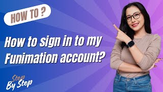 How to sign in to my Funimation account  - Step by Step
