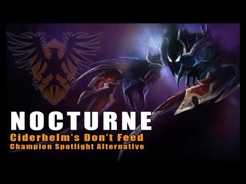 Don't Feed Nocturne -- In-Depth Champion Information (League of Legends)