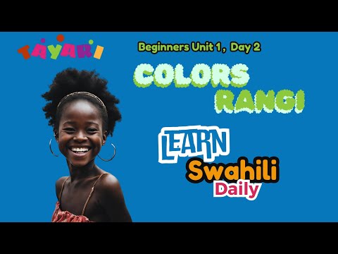 Beginners Unit 1 | Day 2 | Learn Swahili online | Swahili Lessons for Kids with Tayari.live