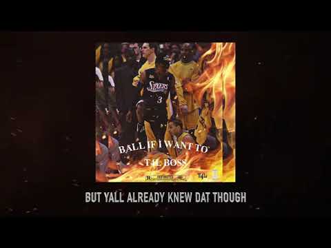 T4L BOSS - BALL IF I WANT TO (TUNEMIX)