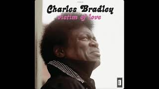 Charles Bradley - Confusion