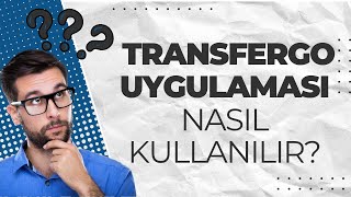 TransferGo Uygulaması ile Yurtdışına Para Transferi Nasıl Yapılır? | S