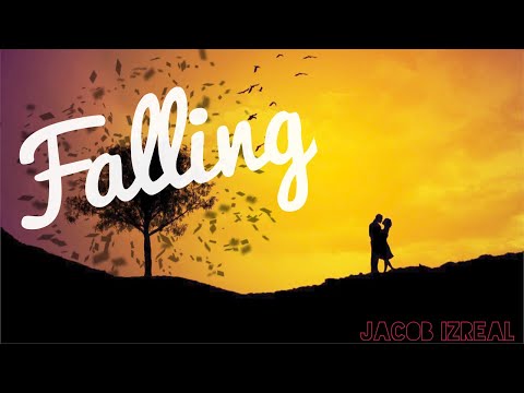 Original Music | Falling | Jacob Izreal | w/ Lyrics