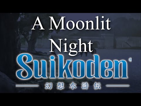 A Moonlit Night and Bygone Days- Suikoden 2 Relaxing music