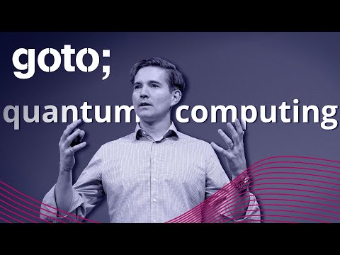 Quantum Computing in Practice • Murray Thom • GOTO 2021