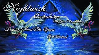 Nightwish - Passion And The Opera (Edit Version)