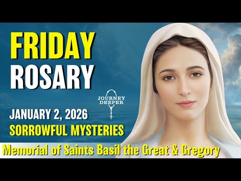 Friday Rosary ❤️ Sorrowful Mysteries of the Rosary ❤️ January 2, 2026 VIRTUAL ROSARY