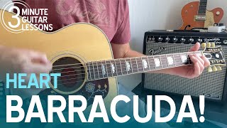 Learn Barracuda in 3 Minutes! Beginner Guitar Lesson (Heart)