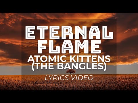 Eternal Flame Atomic Kitten Lyrics | (originally from The Bangles) [Valencia Lyrics Video]
