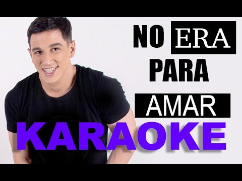 No Era Para Amar - Q`Lokura (KARAOKE)