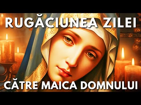 Rugăciunea Zilei Sâmbătă 20 Decembrie Către Maica Domnului 🙏 Rugăciuni Făcătoare De Minuni