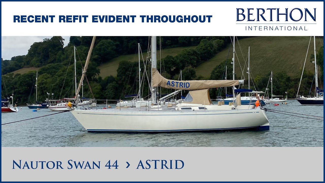 [OFF MARKET] Nautor Swan 44 (ASTRID) - Yacht for Sale - Berthon International