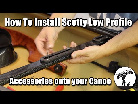 How to Install Scotty Low Profile Accessories onto your Canoe