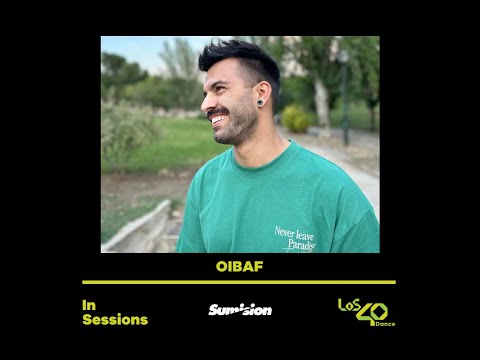 OIBAF - LOS 40 DANCE IN SESSIONS pres SUMISION