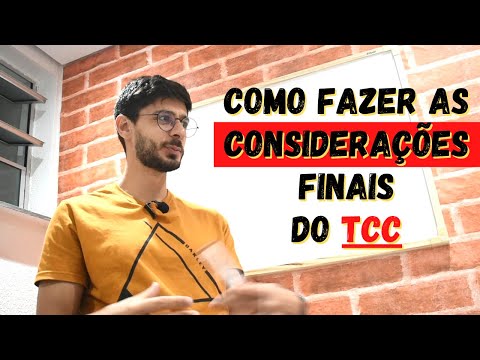 COMO FAZER AS CONSIDERAÇÕES FINAIS NO TCC