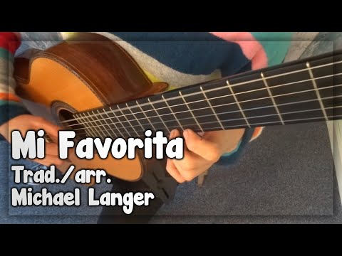 Mi Favorita - trad/arr. Michael Langer: from "Saitenwege nach Südamerika 1" - Play Along!
