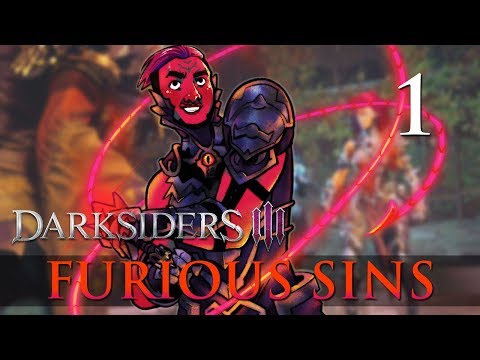 [1] Furious Sins (Let's Play Darksiders 3 w/ GaLm)