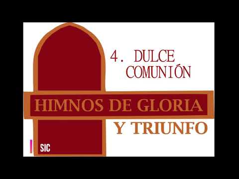DULCE COMUNION - HIMNOS DE GLORIA
