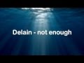 Delain Not Enough Lyrics