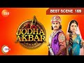Jodha Akbar - Hindi TV Serial - Ep 169 - Best Scene - Rajat Tokas,Paridhi Sharma - Zee TV