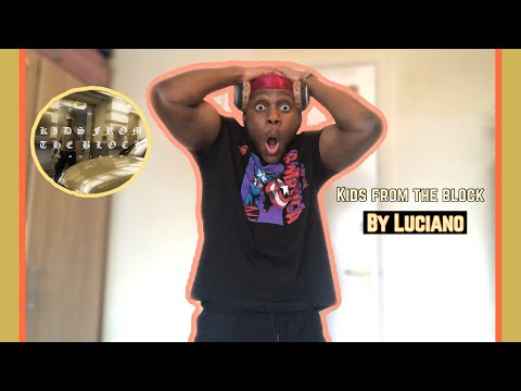 LUCIANO - KIDS FROM THE BLOCK | 🇬🇧 REACT TO 🇩🇪  RAP SONGS.