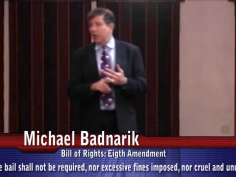 8th Amendment - Michael Badnarik Bill of Rights Class