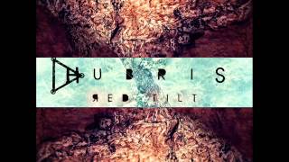 Hubris - Red Tilt (Full EP)