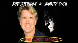 The Lost Session by John Schneider &amp; Johnny Cash