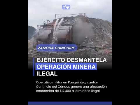 🚨 #ZamoraChinchipe: Incautan maquinaria y combustible usados en minería ilegal