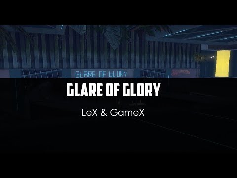 LeX ft. GameX - Glare Of Glory